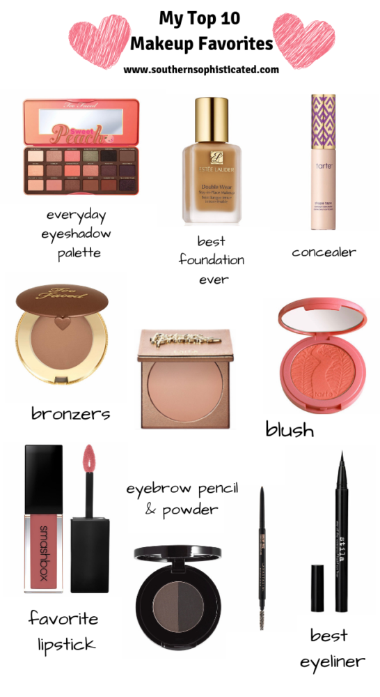 bånd klipning utålmodig Top 10 Makeup Favorites: Beauty Products I Love - Southern Sophisticated by  Naomi Trevino