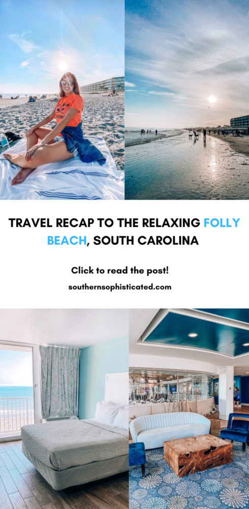 Travel Recap Folly Beach South Carolina 